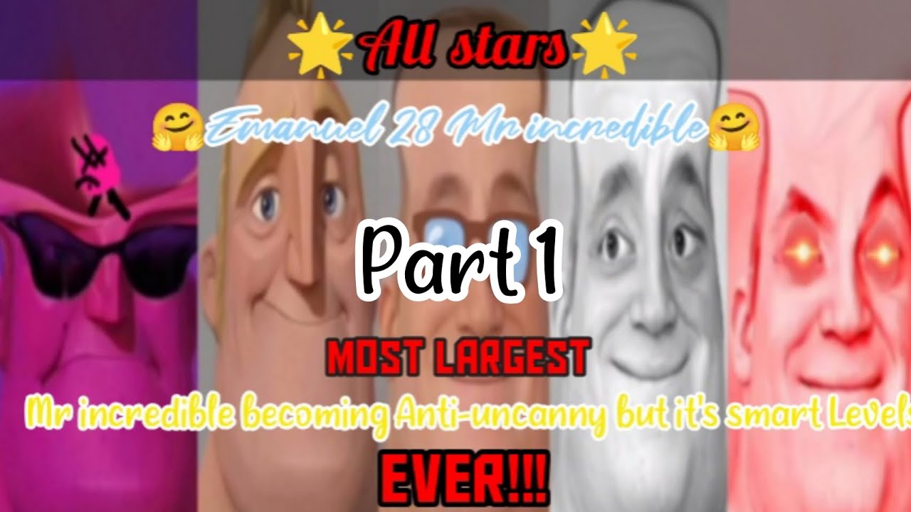 Mr incredible becoming anti-uncanny but it's smart all stars part 1