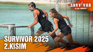 Survivor 2025 2. Kısım Survivor 2025 25.05.2025