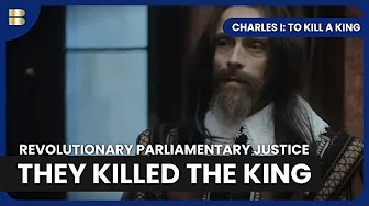 How England Killed Its King Charles I Revolutionary Trial