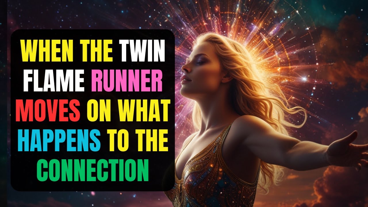 When the Twin Flame RUNNER Moves On, What Happens to the Connection ...