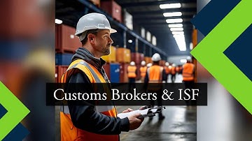 The Role of Customs Brokers in Importer Security Filing
