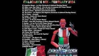 Italodance Febbraio 2024 MIX (Include i remix di SANREMO 2024)