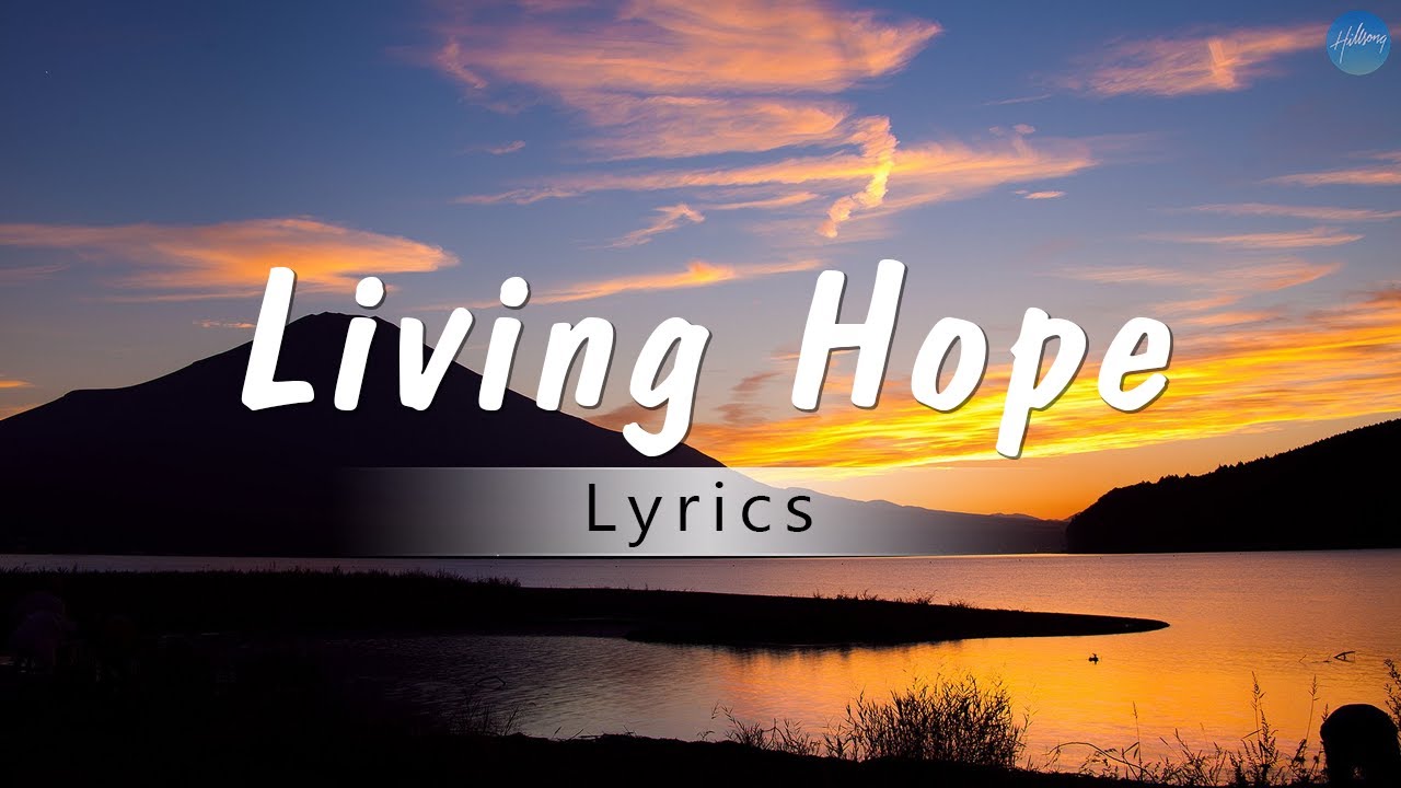 Living hope lyrics abigail ginsterblum youtube