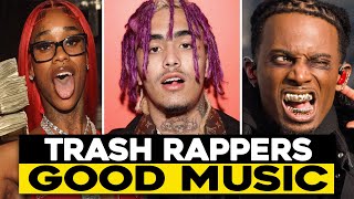 HOW DO TRASH RAPPERS MAKE GOOD MUSIC?