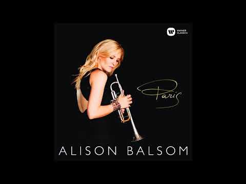 Alison Balsom - Paris (Full Album)