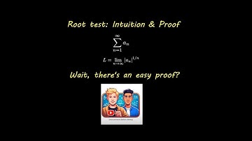 Part 3: From Intuition to Proof -- Understanding the Root Test