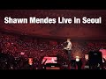 Shawn Mendes - Like To Be You Live in Seoul 2019