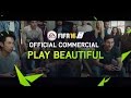 Fifa 16  play beautiful  official tv commercial