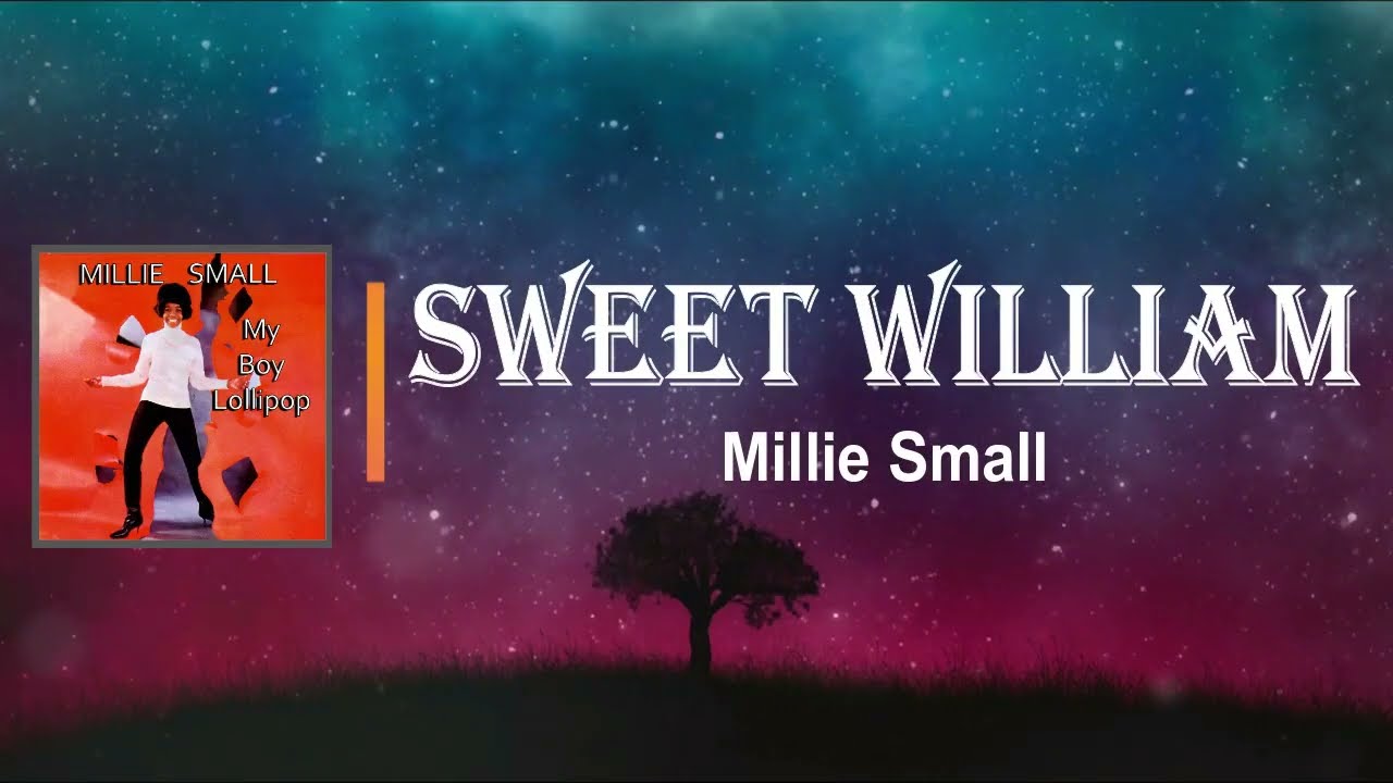 Millie Small - Sweet William (Lyrics) - YouTube