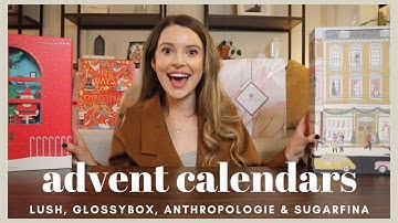 Unboxing 4 Popular ADVENT CALENDARS! Lush, GlossyBox, Anthropologie & Sugarfina | Christmas 2020