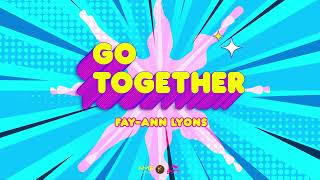 Fay-Ann Lyons - Go Together (Official Audio)