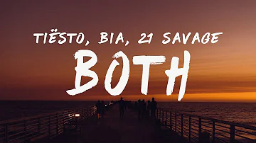 Tiësto & BIA - BOTH (Lyrics) with 21 Savage