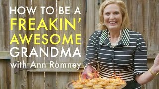 How To Be A Freakin' Awesome Grandma With Ann Romney