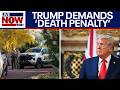 Trump demands 'death penalty' if Guthrie found dead