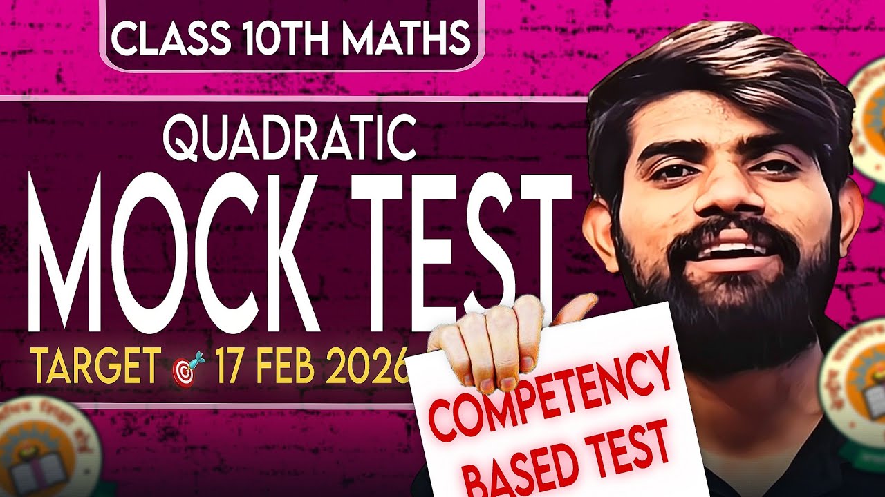 Quadratic Equation 20 Marks Mock Test 🔥 | Class 10 Maths | CBSE 2026 | Competency Based |