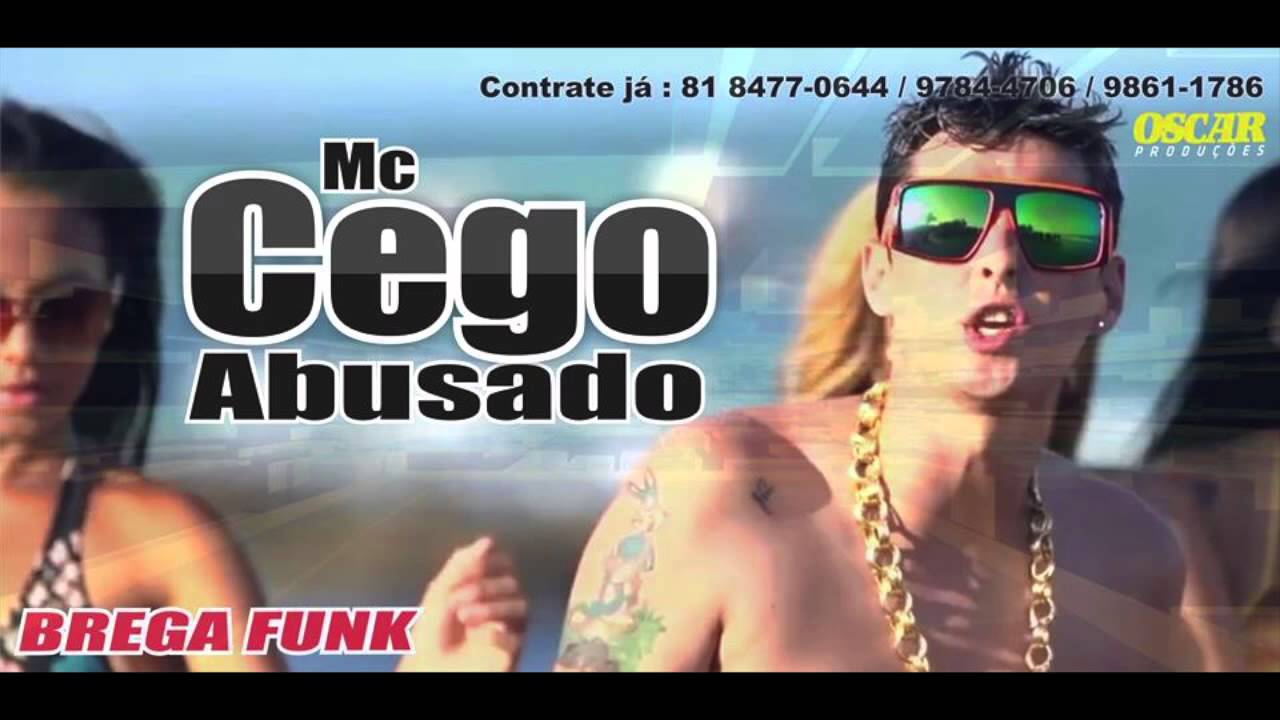 mc cego abusado eita carai musica nova youtube mc cego abusado eita carai musica nova youtube
