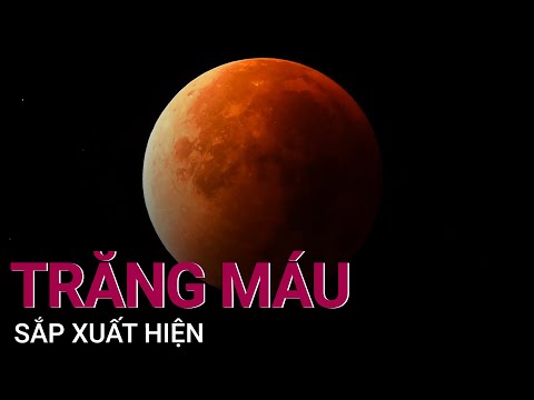 Video: Mặt trăng mọc vào tháng 11 năm 2019