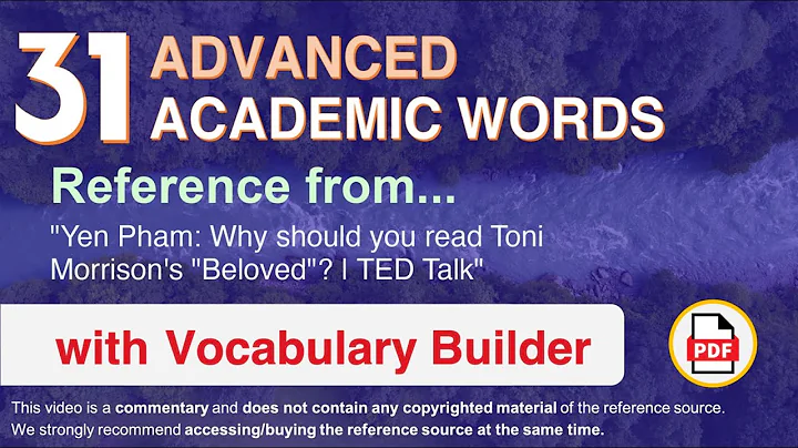 31 Advanced Academic Words Ref from "Yen Pham: Why should you read Toni Morrison's "Beloved"? | TED"