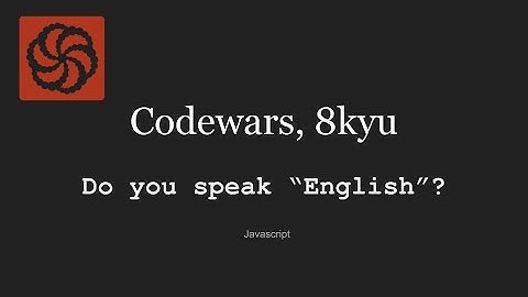 Codewars  8kyu, Do you speak English?