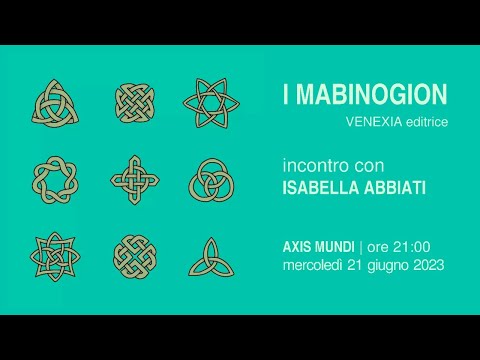 I MABINOGION - con Isabella Abbiati (Venexia editrice)