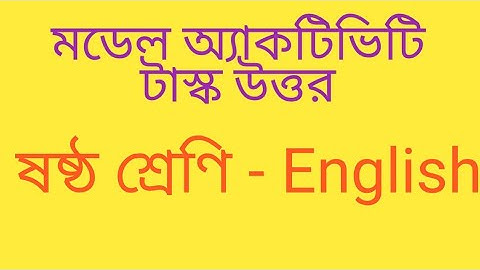 class vi english model activity task answer 2021