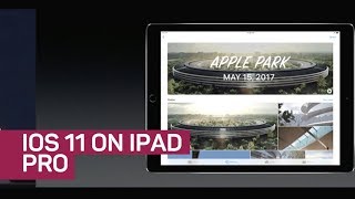 Apple demos iOS 11 on the new iPad Pro