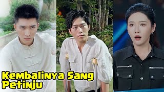 Kembalinya Sang Petinju Drama China Full Sub Indo