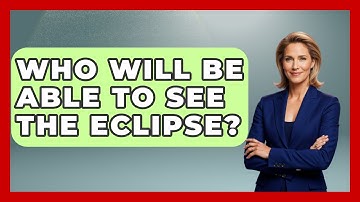 Who Will Be Able To See The Eclipse? - Physics Frontier