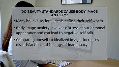 Do Beauty Standards Cause Body Image Anxiety? - Inside Body Image