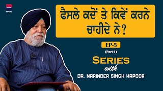 Series with Dr. Narinder Singh Kapoor l EP-5 l Part -1 l  l Rupinder Kaur Sandhu l B Social