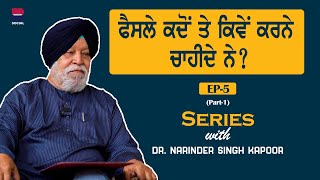 Series with Dr Narinder Singh Kapoor l EP-5 l Part - 1 l l Rupinder Kaur Sandhu l B Social