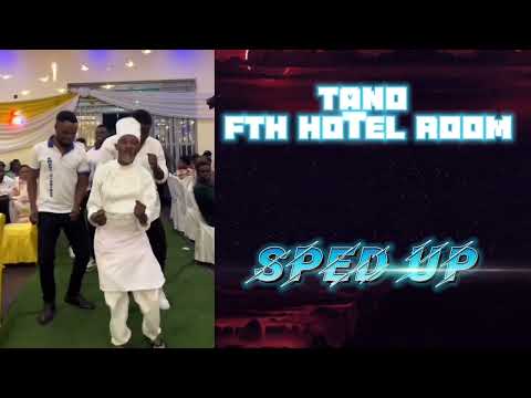 TANO FTH HOTEL ROOM SPED UP