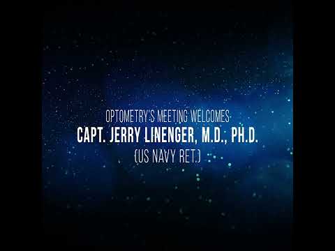 Optometry's Meeting® 2021 announces astronaut Jerry Linenger, M.D., Ph.D., as keynote speaker.