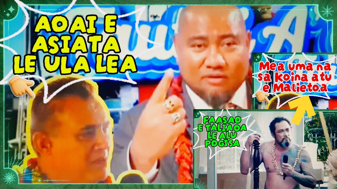 PULE A O LE PULE - FAASAO E ASIATA MA TALIAOA LE SUI ALU POGISA / ASIATA & TAUTAI AE #samoa #leader