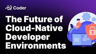 The Future of Cloud-Native Developer Environments: A Conversation with Kelsey Hightower