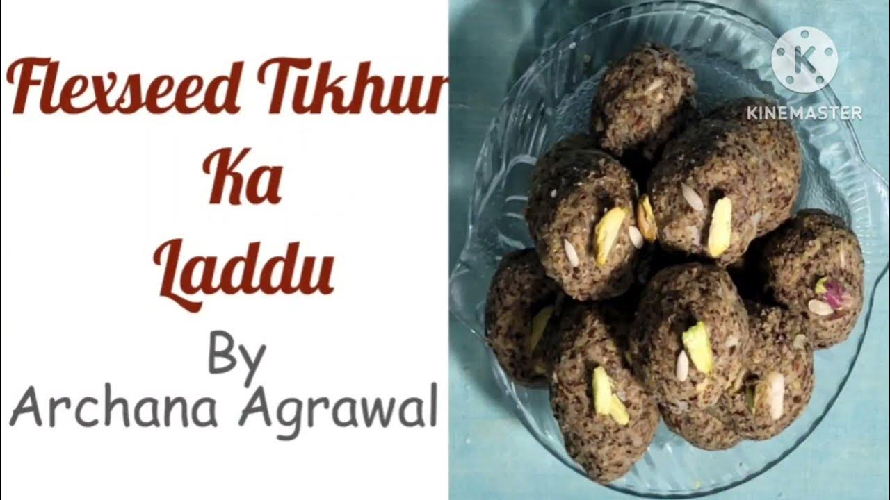 Flaxseed Tikhur Healthy laddu YouTube
