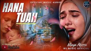 HANA TUAH-RAMLAN YAHYA-MAYA ALYSSA (OFFICIAL MUSIC AUDIO)