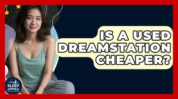 Is A Used DreamStation Cheaper? - Sleep Apnea Support Network