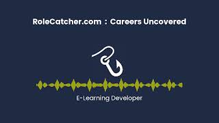E-Learning Developer : Careers Uncovered