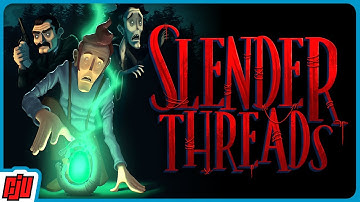 SLENDER THREADS Part 2 | Lovecraftian Indie Horror Game