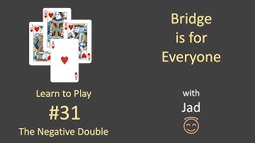 Bridge is for Everyone - Learn to Play #31 - The Negative Double