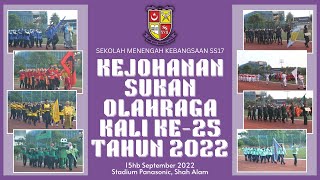 KEJOHANAN SUKAN OLAHRAGA SMKSS17 KALI KE 25 TAHUN 2022