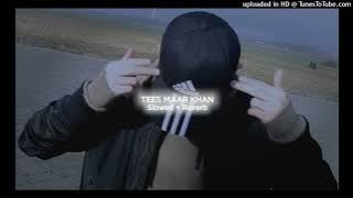 Tees Maar Khan [ Slowed   Reverb ] Kaptaan | The Slower