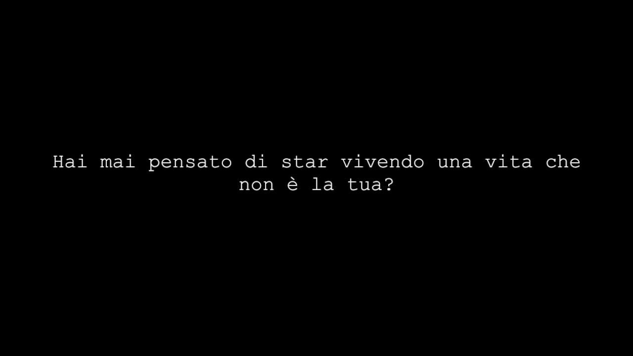 Hai mai pensato di star vivendo una vita che non è la tua? - YouTube