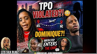 Who is Dominique ? TPO Violated?! 😳 + Queen Step Speaks | Briana & Johnell Drama Update