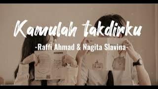 Kamulah Takdirku - Raffi Ahmad & Nagita Slavina (Speed up Tiktok version)