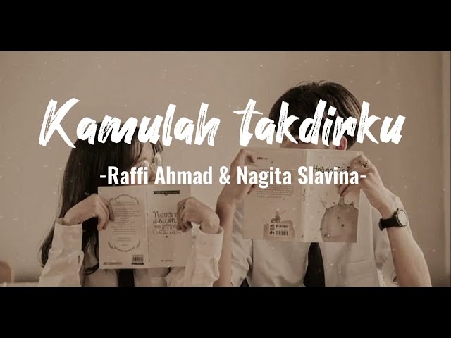 Kamulah Takdirku - Raffi Ahmad u0026 Nagita Slavina (Speed up+Tiktok version) class=