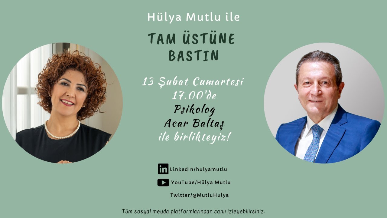 Nasıl Mutlu Olurum? Psikolojik Sermaye Nedir? Hülya Mutlu ile Tam Üstüne Bastın - Konuk: Acar Baltaş