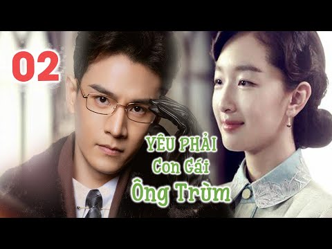 Video YÊU PHẢI CON GÁI ÔNG TRÙM - PHẦN 2: Trái Tim Rung Động... - youtube