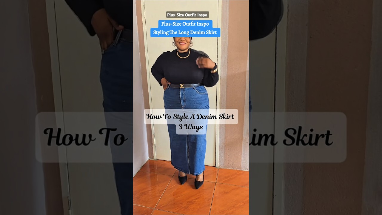 How To Style The Denim Skirt 3 Ways,Plus-Size Edition! 